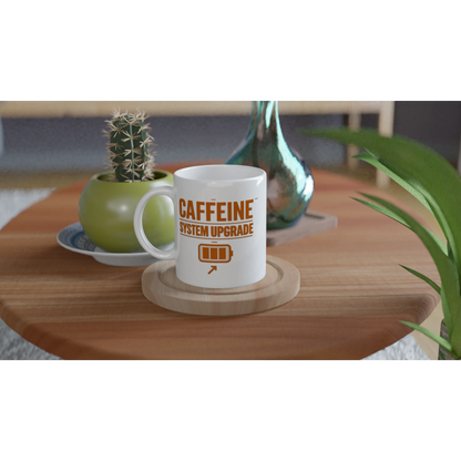 Cană ceramică 325ml „Caffeine system upgrade” – vedere pe birou